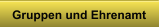Gruppen und Ehrenamt